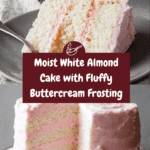 White Almond Cake with Whipped Buttercream Frosting Recipe